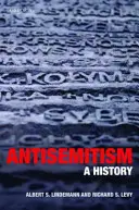 Antiszemitizmus: A History - Antisemitism: A History