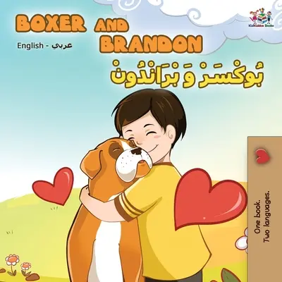 Boxer és Brandon (angol-arab kétnyelvű könyv) - Boxer and Brandon (English Arabic Bilingual Book)