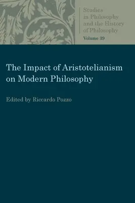 Az arisztoteliánizmus hatása a modern filozófiára - The Impact of Aristotelianism on Modern Philosophy