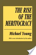 A meritokrácia felemelkedése - The Rise of the Meritocracy