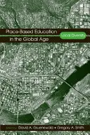 Helyalapú oktatás a globális korban: Helyi sokszínűség - Place-Based Education in the Global Age: Local Diversity