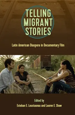 Migránstörténetek elbeszélése: Latin-amerikai diaszpóra a dokumentumfilmben - Telling Migrant Stories: Latin American Diaspora in Documentary Film