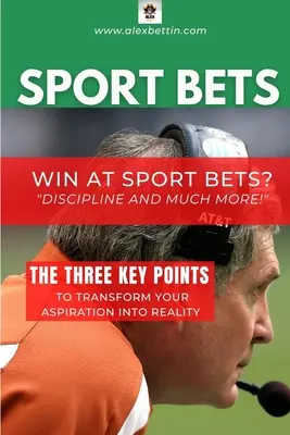 SPORTFOGADÁS Nyerjen a Sportfogadás-Diszciplina és még sok más! - SPORT BETS Win at Sport Bets-Discipline and Much more!