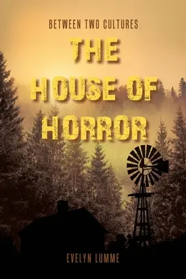 Két kultúra között: The House of Horror - Between Two Cultures: The House of Horror