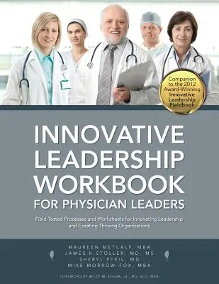 Innovatív vezetői munkafüzet orvos vezetők számára - Innovative Leadership Workbook for Physican Leaders