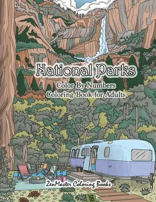 National Parks Color By Numbers Coloring Book for Adults: Felnőtteknek szóló Color By Numbers színezőkönyv a nemzeti parkokról vidéki tájakkal, állatokkal, vadon élő - National Parks Color By Numbers Coloring Book for Adults: An Adult Color By Numbers Coloring Book of National Parks With Country Scenes, Animals, Wild