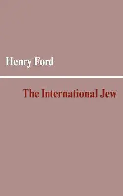 A nemzetközi zsidó - The International Jew