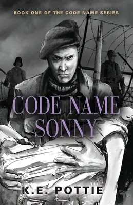 Kódnév Sonny: A Kódnév-sorozat első könyve - Code Name Sonny: Book One of the Code Name Series