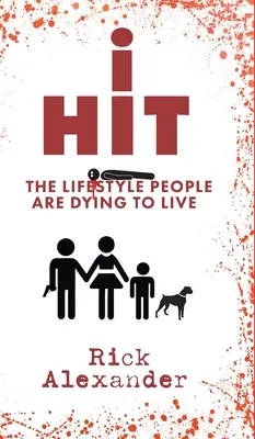 i Hit: Az életstílus, amiért az emberek meghalnak, hogy élhessenek. - i Hit: The Lifestyle People Are Dying To Live