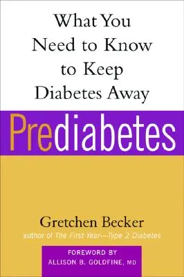 Prediabetes: Amit tudnia kell, hogy távol tartsa a cukorbetegséget - Prediabetes: What You Need to Know to Keep Diabetes Away