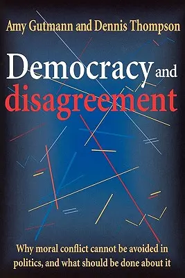 Demokrácia és nézeteltérés - Democracy and Disagreement