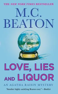 Szerelem, hazugság és szesz: Egy Agatha Raisin-rejtély - Love, Lies and Liquor: An Agatha Raisin Mystery