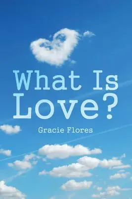 Mi a szeretet? - What Is Love?