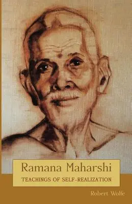 Ramana Maharshi: Az önmegvalósítás tanításai - Ramana Maharshi: Teachings of Self-Realization