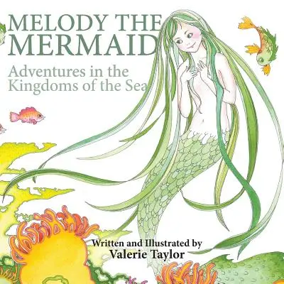 Melody the Mermaid: Kalandok a tenger királyságaiban - Melody the Mermaid: Adventures in the Kingdoms of the Sea