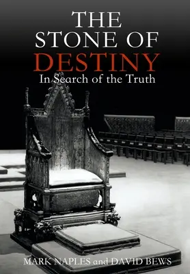 A végzet köve: Az igazság nyomában - The Stone of Destiny: In Search of the Truth