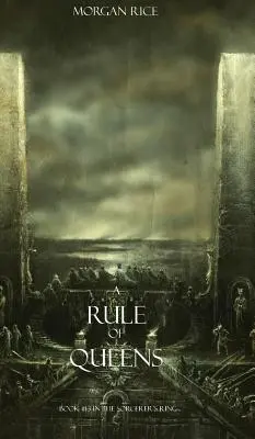 A királynők uralma (A varázsló gyűrűjének 13. könyve) - A Rule of Queens (Book #13 in the Sorcerer's Ring)