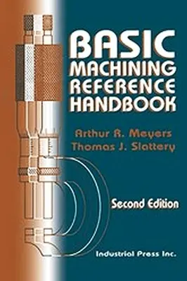 Alapvető megmunkálási referenciakönyv - Basic Machining Reference Handbook