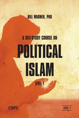 Önképző tanfolyam a politikai iszlámról, 1. szint - A Self-Study Course on Political Islam, Level 1