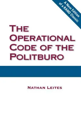 A Politbüro működési kódexe - The Operational Code of the Politburo