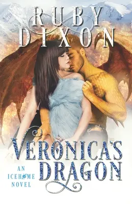 Veronica sárkánya: A SciFi Alien Romance - Veronica's Dragon: A SciFi Alien Romance