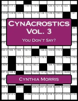 CynAcrostics 3. kötet: Nem mondod? - CynAcrostics Volume 3: You Don't Say?