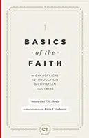 A hit alapjai: Evangélikus bevezetés a keresztény tanításba - Basics of the Faith: An Evangelical Introduction to Christian Doctrine