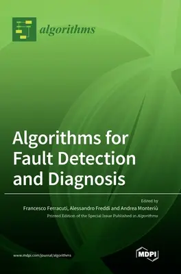 Algoritmusok a hibák felderítéséhez és diagnosztizálásához - Algorithms for Fault Detection and Diagnosis