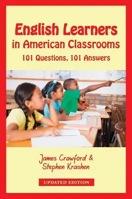 Angolul tanulók az amerikai osztálytermekben: 101 kérdés, 101 válasz - English Learners in American Classrooms: 101 Questions, 101 Answers