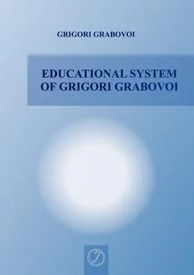 Grigori Grabovoi oktatási rendszere - Educational System of Grigori Grabovoi