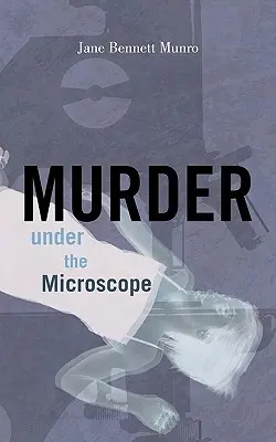 Gyilkosság a mikroszkóp alatt - Murder Under the Microscope