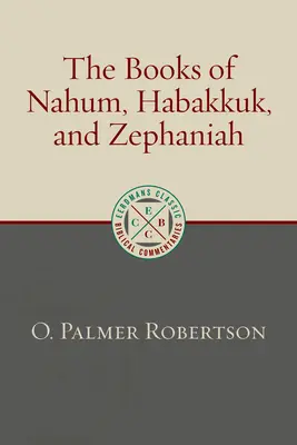 Náhum, Habakuk és Zefániás könyvei - The Books of Nahum, Habakkuk, and Zephaniah