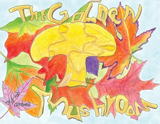 Az aranygomba - The Golden Mushroom