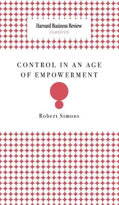 Irányítás a felhatalmazás korában - Control in an Age of Empowerment