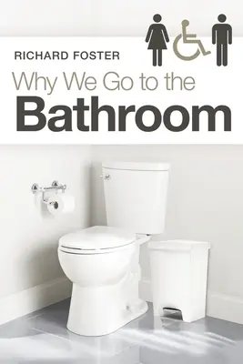 Miért megyünk a mosdóba - Why We Go to the Bathroom