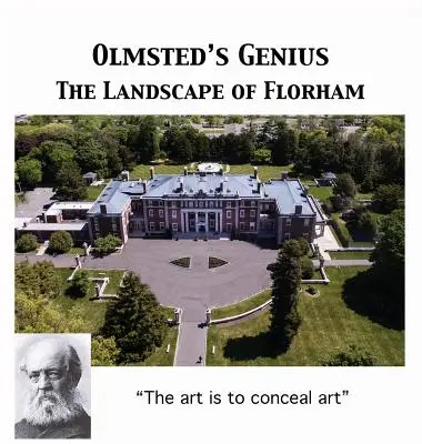 Olmsted víziója: Florham tájképe - Olmsted's Vision: The Landscape of Florham