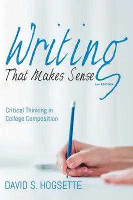 Writing That Makes Sense, 2. kiadás - Writing That Makes Sense, 2nd Edition