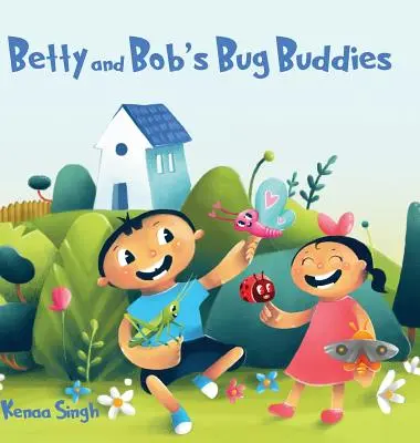 Betty és Bob bogárpajtásai - Betty and Bob's Bug Buddies