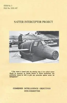 Natter Interceptor Project: CIOS Célszám 5/182a Sugárhajtás. - Natter Interceptor Project: CIOS Target Number 5/182a Jet Propulsion.