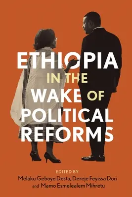 Etiópia a politikai reformok nyomában - Ethiopia in the Wake of Political Reforms