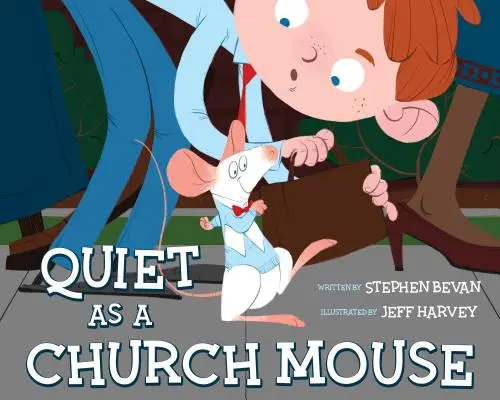 Csendben, mint egy templom egere - Quiet as a Church Mouse