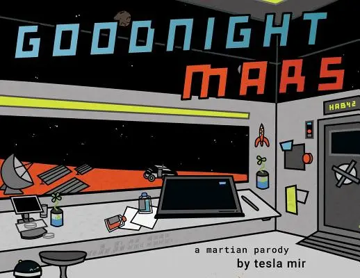 Jó éjt, Mars! Egy sci-fi STEM paródia - Goodnight Mars: A Sci-Fi STEM Parody