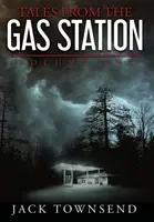 Mesék a benzinkútról: Volume One - Tales from the Gas Station: Volume One