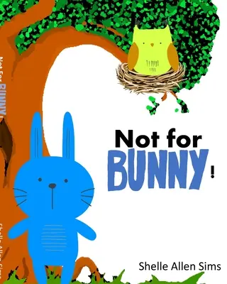 Not For Bunny