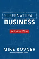 Természetfeletti üzlet: Egy jobb terv - Supernatural Business: A Better Plan