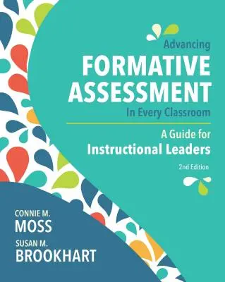A formatív értékelés előmozdítása minden osztályteremben: A Guide for Instructional Leaders - Advancing Formative Assessment in Every Classroom: A Guide for Instructional Leaders
