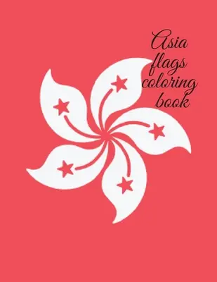 Ázsia zászlós kifestőkönyv - Asia flags coloring book