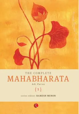 A teljes Mahábhárata [1] Adi Parva - The Complete Mahabharata [1] Adi Parva