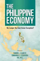 A Fülöp-szigeteki gazdaság: Nem a kelet-ázsiai kivétel többé? - The Philippine Economy: No Longer the East Asian Exception?