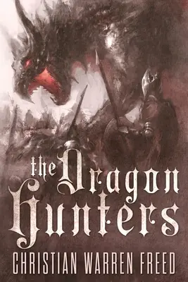 A Sárkányvadászok - The Dragon Hunters